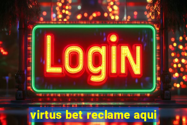 virtus bet reclame aqui